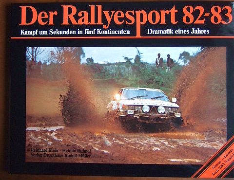 Klein, Reinhard und Helmut Deimel:  Der Rallyesport 82-83. 
