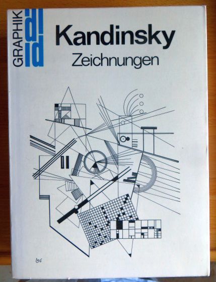 Kandinsky, Wassily:  [Die Zeichnungen] ; Die Zeichnungen Wassily Kandinskys. 