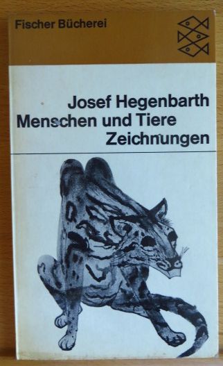 Hegenbarth, Josef und Hans Kinkel: Menschen und Tiere : Zeichnungen. Hrsg. von Hans Kinkel