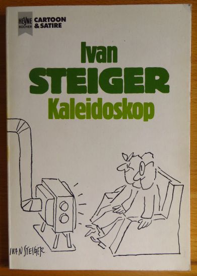 Steiger, Ivan:  Kaleidoskop. 