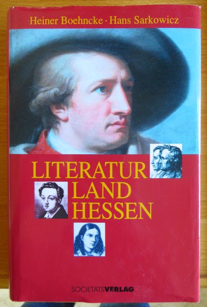 Boehncke, Heiner und Hans Sarkowicz:  Literaturland Hessen. 