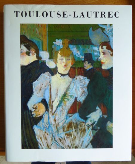 Toulouse-Lautrec, Henri de [Ill.] und Riva [Hrsg.] Castleman:  Henri de Toulouse-Lautrec : Bilder d. Belle Epoque ; Gemlde, Zeichn., Lithogr. ; [anlssl. d. Ausstellung d. Museums of Modern Art, New York, 1985]. 