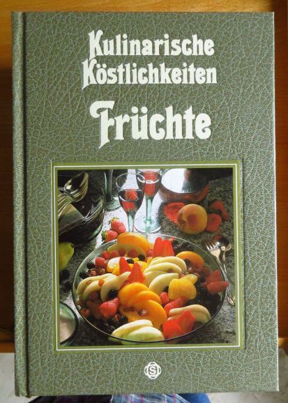 Feuerbach, Ursula und Hans Joachim Dbbelin:  Frchte : mit 75 pikanten Rezepten aus aller Welt. 