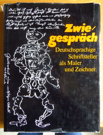 Zwiegespräch : deutschsprachige Schriftsteller als Maler u. Zeichner. Johannes Mittenzwei