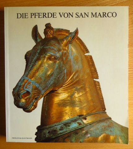   Die Pferde von San Marco : prsentiert von Olivetti im Martin-Gropius-Bau, 8. Mrz bis 25. April 1982. 