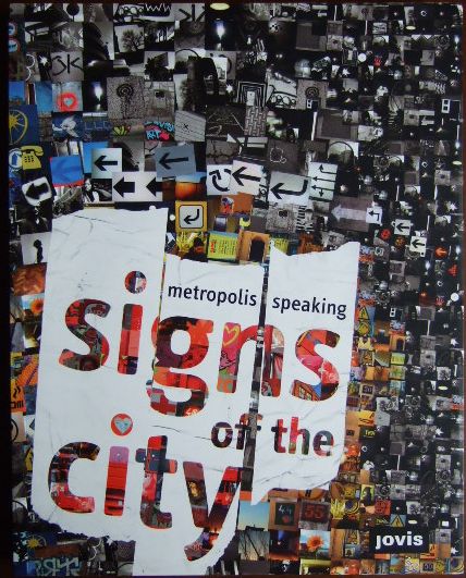 Horn, Stefan [Hrsg.]:  Signs of the city - metropolis speaking. 