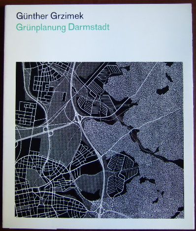 Grzimek, Gnther:  Grnplanung Darmstadt 