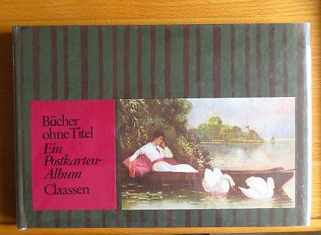 Kaiser, Bruno [Hrsg.]:  Bcher ohne Titel : e. Postkartenalbum. 