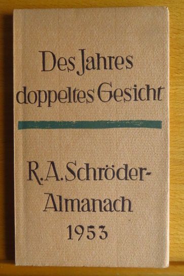   Des Jahres doppeltes Gesicht : Rudolf Alexander Schrder-Almanach ; 