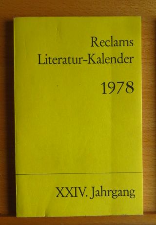 Haueis, Albert (Red.):  Reclams Literatur-Kalender 1978. 