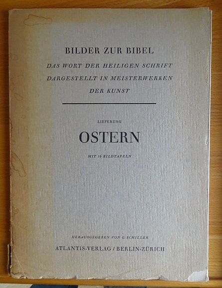 Schiller, G.:  Bilder zur Bibel. Ostern. 