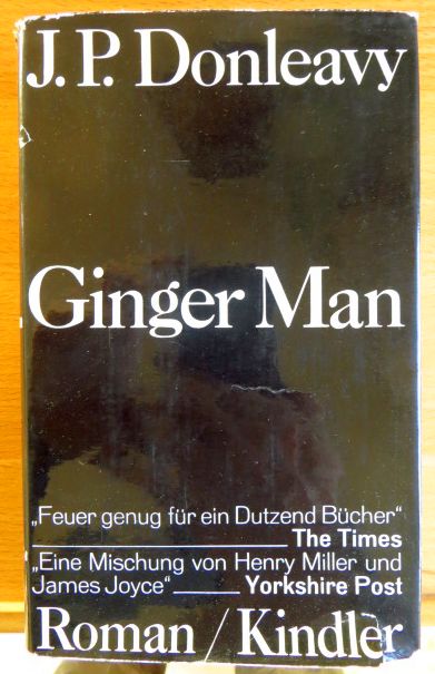 Donleavy, James P. und Gustav Kemperdick:  Ginger Man : Roman. 