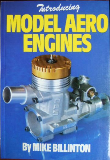 Billinton, Mike:  Introducing Model Aero Engines. 