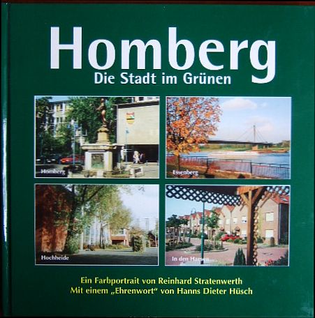Stratenwerth, Reinhard und Hanns Dieter [Mitarb.] Hsch:  Homberg : die Stadt im Grnen 