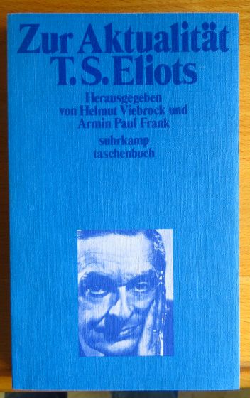 Viebrock, Helmut [Hrsg.]:  Zur Aktualitt T. S. Eliots : zum 10. Todestag. 