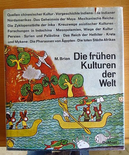 Brion, Marcel, Karl Gutbrod und Karlhermann Heller Erdmute Bergner:  Die frühen Kulturen der Welt. 