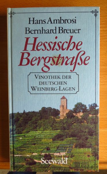 Ambrosi, Hans und Bernhard Breuer:  Hessische Bergstrae 