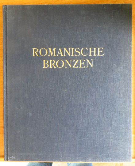Leisinger, Hermann:  Romanische Bronzen 