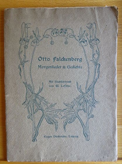 Falckenberg, Otto:  Morgenlieder + Gedichte 