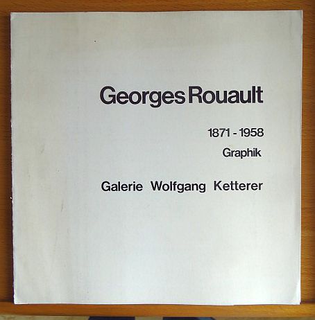  Georges Rouault: 1871 - 1958 Graphik 