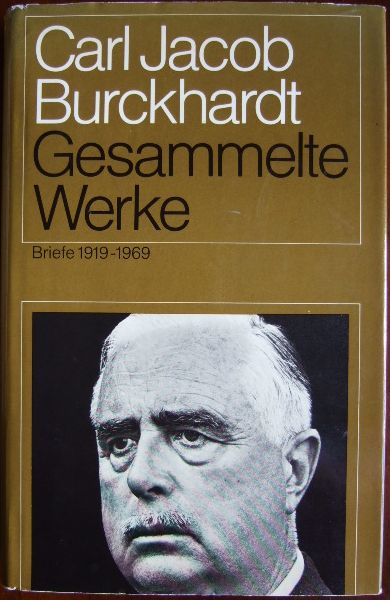 Burckhardt, Carl Jacob:  Briefe 1919-1969. 