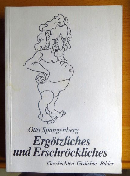Spangenberg, Otto:  Ergtzliches und Erschrckliches 