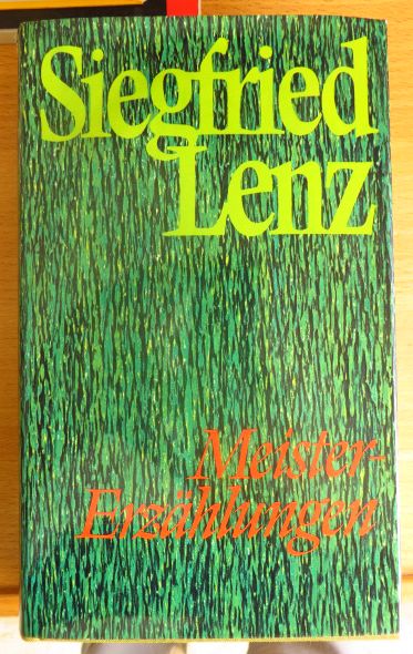 Lenz, Siegfried:  Meistererzhlungen. 