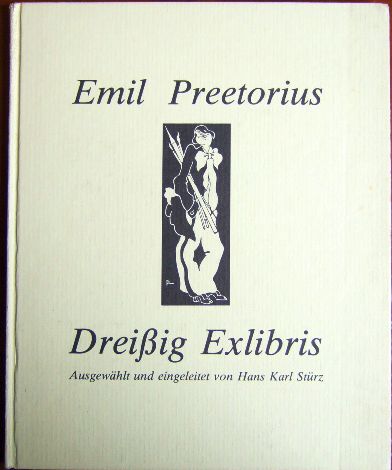 Preetorius, Emil:  Dreiig Exlibris. 
