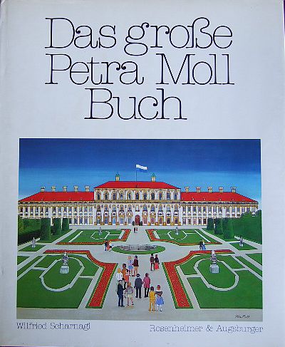 Scharnagl, Wilfried:  Das groe Petra Moll Buch. 