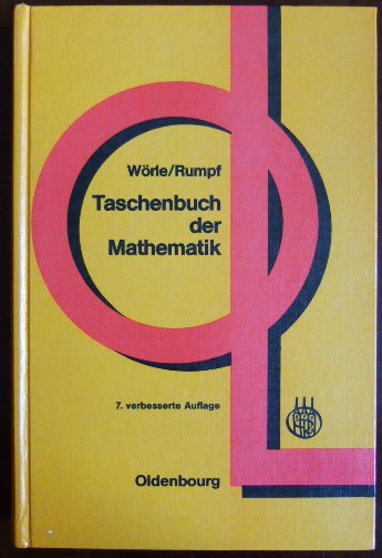 Wrle, Helmut und Hans-Joachim Rumpf:  Taschenbuch der Mathematik. 