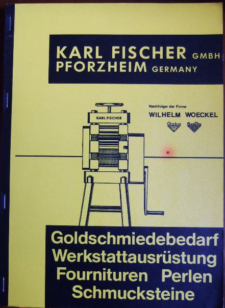 Fischer, Karl:  Goldschmiedebedarf, Werkstattausrstung, Fournituren, Perlin, Schmucksteine. 