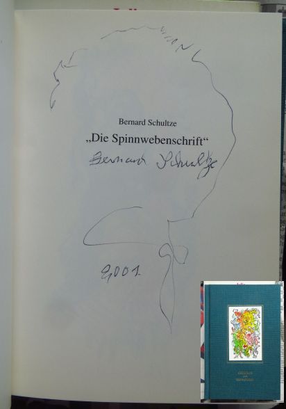 Schultze, Bernard:  Die Spinnwebschrift : Gedichte und Miniaturen. 