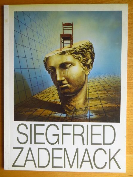 Zademack, Siegfried und Rdiger-Maria Kampmann:  Siegfried Zademack. 