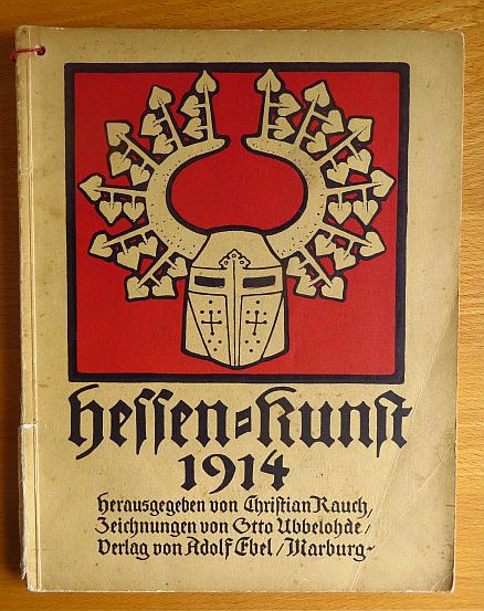 Rauch, Christian (Hg.), Otto Gromann Hermann Keil u. a.:  Hessen-Kunst 1914. 
