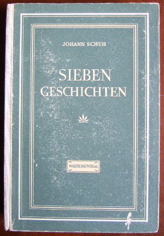 Schuh, Johann:  Sieben Geschichten. 
