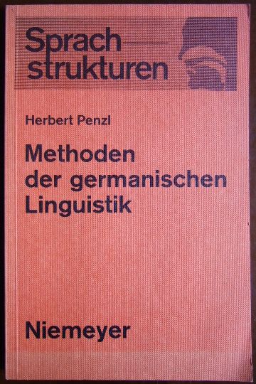 Penzl, Herbert:  Methoden der germanischen Linguistik. 