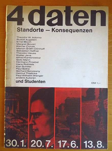 Adorno, Theodor W., Claus Groner und Arend Oetker:  4 Daten : Standorte - Konsequenzen. 30.1. - 20.7. - 17.6. - 13.8. 