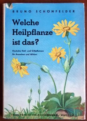 Schnfelder, Bruno:  Welche Heilpflanze ist das? 