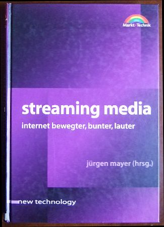 Mayer, Jrgen [Hrsg.]:  Streaming media 