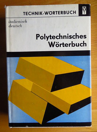 Schlegelmilch, Aribert [Hrsg.]:  Polytechnisches Wrterbuch : italienisch-deutsch 