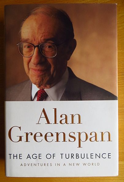 Greenspan, Alan:  The Age of Turbulence: Adventures in A New World 