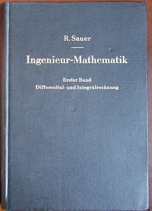 Sauer, Robert:  Ingenieur-Mathematik Bd.1 