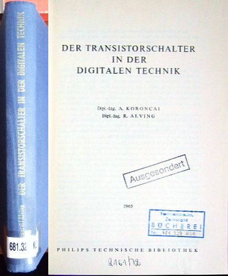 Koroncai, Adam Karoly und Roel Alving:  Der Transistorschalter in der digitalen Technik. 