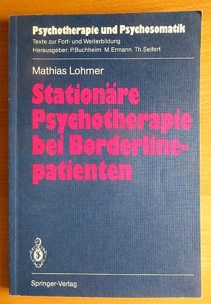 Lohmer, Mathias:  Stationre Psychotherapie bei Borderlinepatienten. 