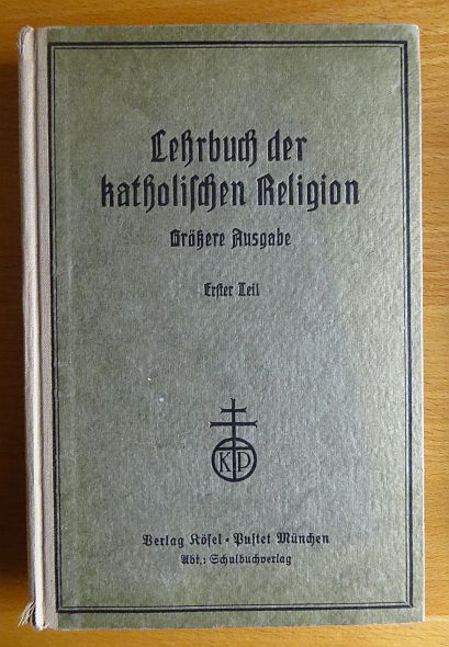 Buchwieser, F.:  Lehrbuch der katholischen Religion 