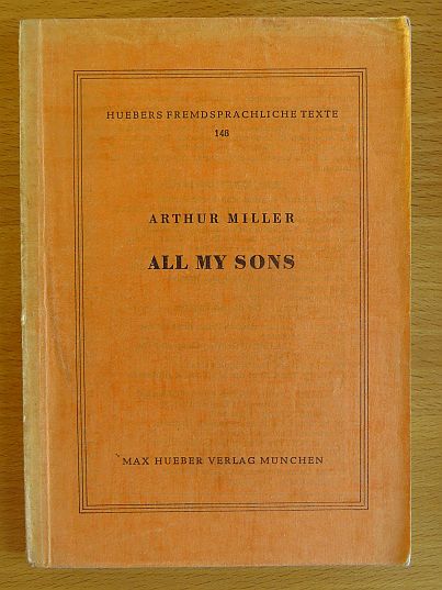 Miller, Arthur:  All my Sons Drama 
