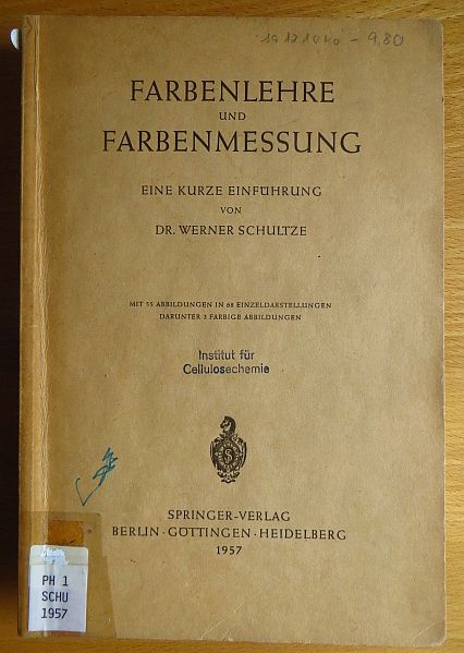 Schultze, Werner:  Farbenlehre und Farbenmessung : Eine kurze Einfhrung. 