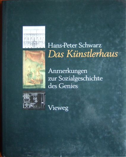 Schwarz, Hans-Peter:  Das Knstlerhaus. 