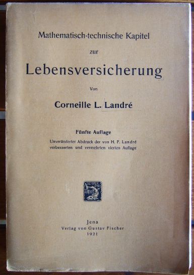 Landr, Corneille L. und Henriette F. Landr:  Mathematisch-Technische Kapitel zur Lebensversicherung. 