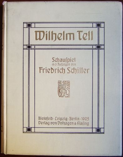 Schiller, Friedrich:  Wilhelm Tell 
